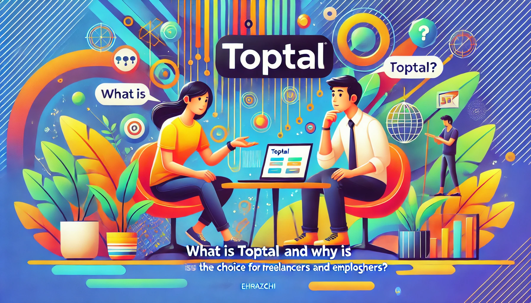 تاپ‌تال چیست و چرا بهترین انتخاب برای فریلنسرها و کارفرمایان است؟