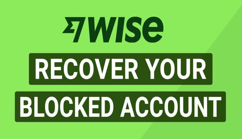 رفع مسدودی حساب وایز wise :آموزش کامل رفع مسدودی حساب